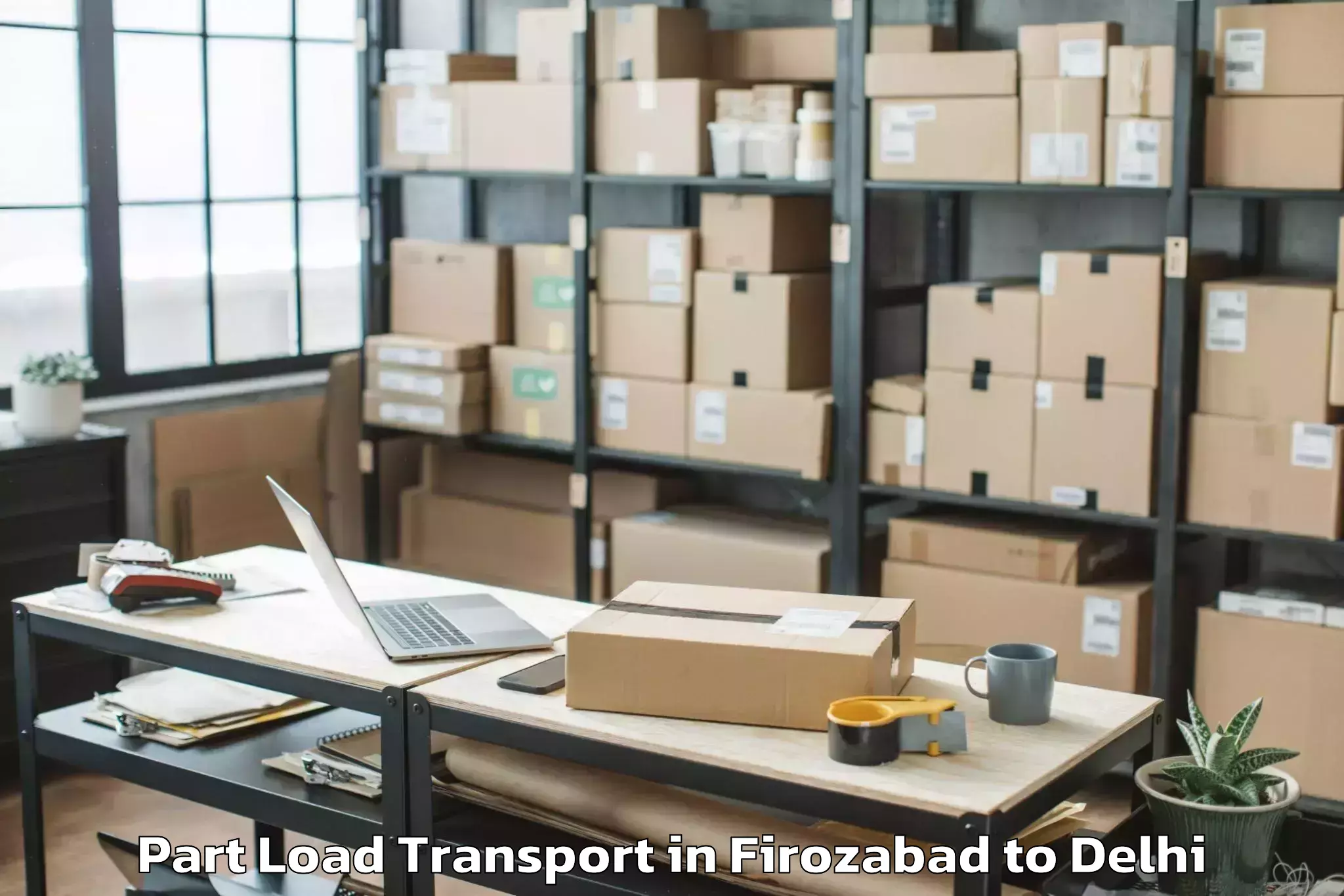 Easy Firozabad to Jmd Kohinoor Mall Part Load Transport Booking